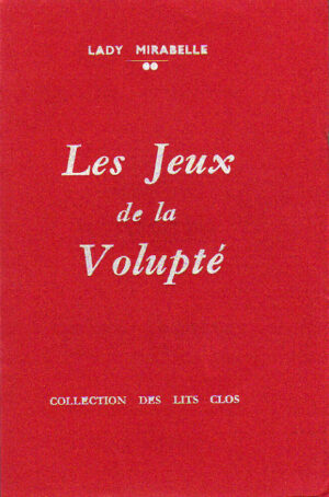 Alternative view of Les Jeux de la volupté Tome I et II